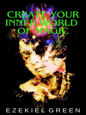 cover image of Create Your Inner World of Magic